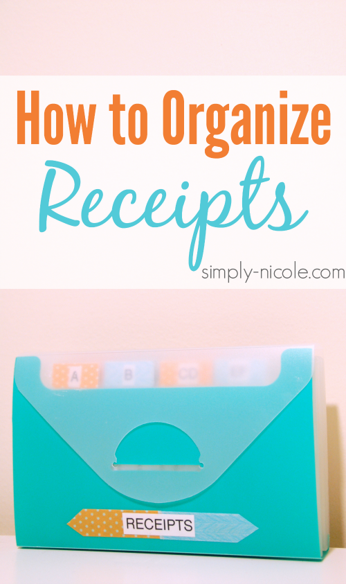 How to Organize Receipts at simply-nicole.com