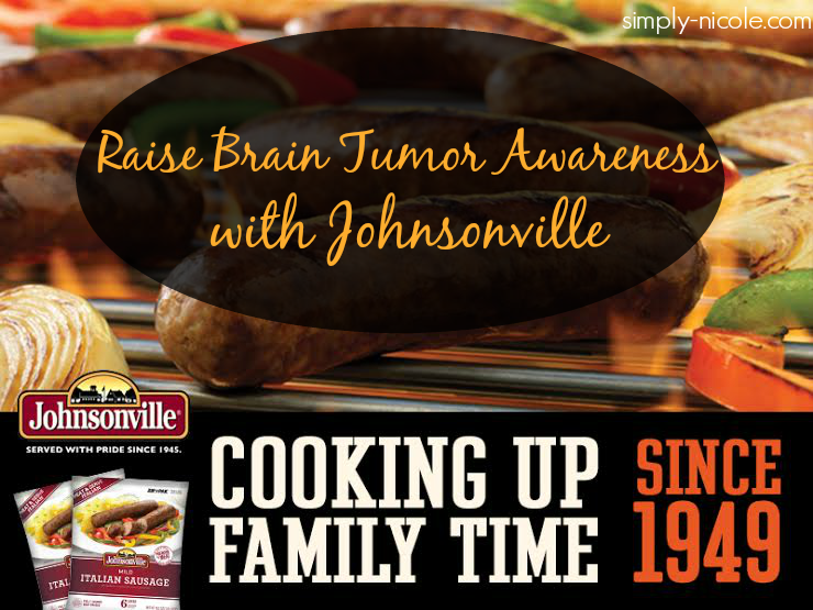 Raise Brain Tumor Awareness with Johnsonville at simply-nicole.com
