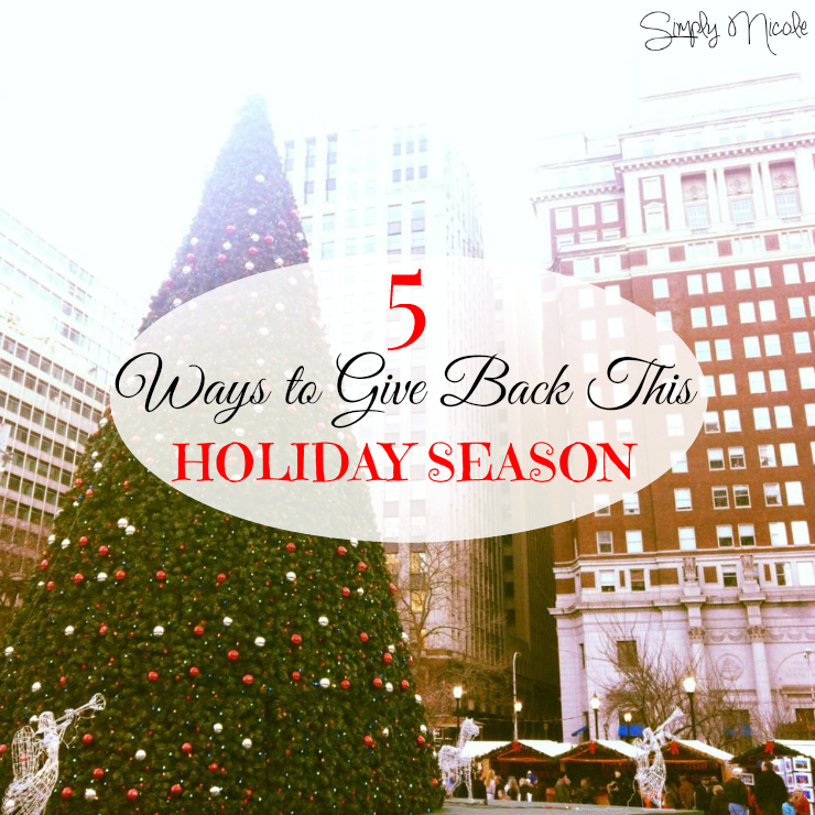 5 Ways to Give Back this Holiday Season