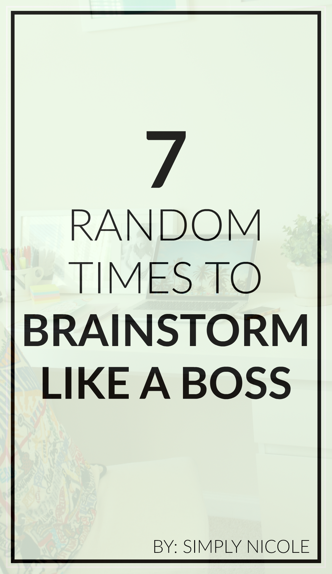 Random Times to Brainstorm like a Boss