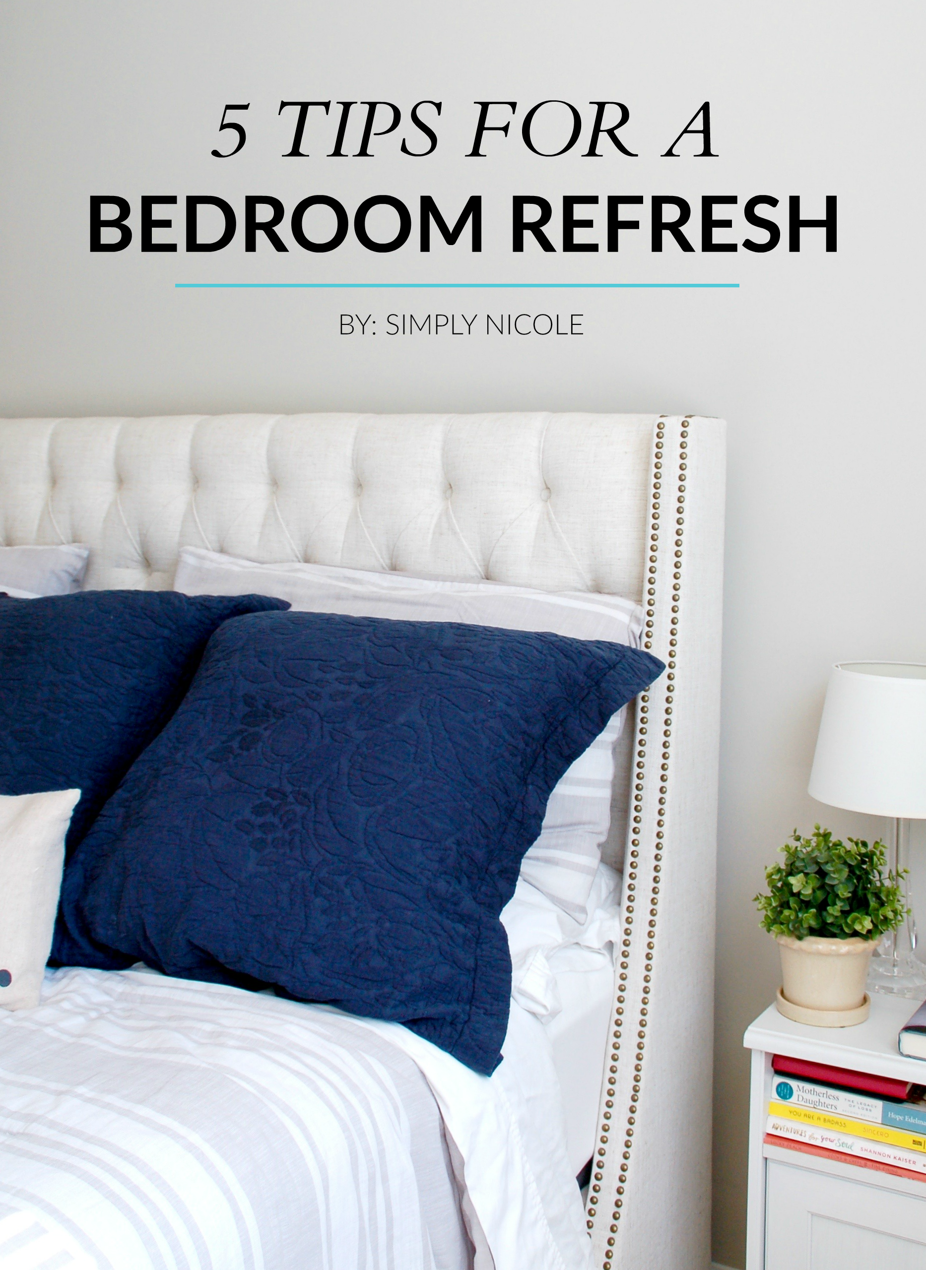 5 tips for a bedroom refresh
